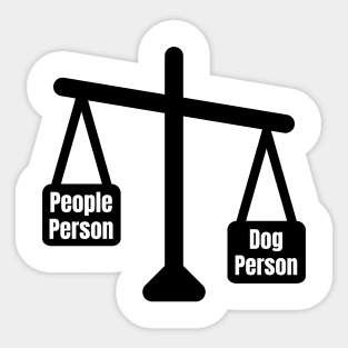 Dog Person, prefer Paws vs. People Sticker